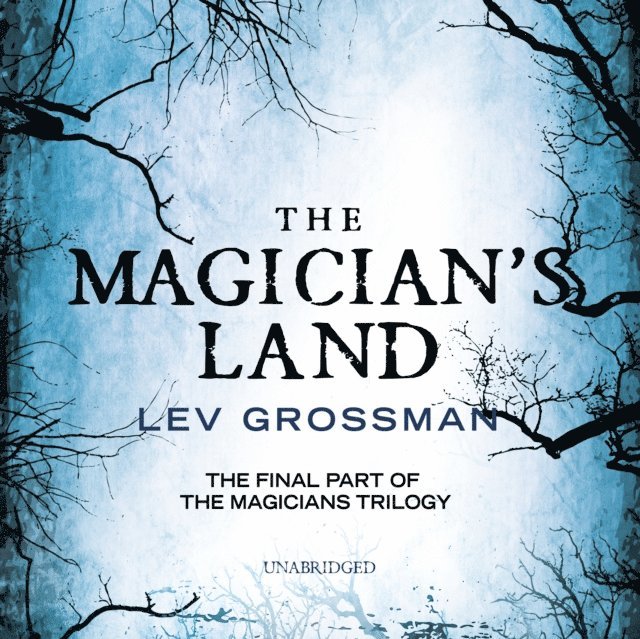 Lev Grossman - Magician's Land, Ljudbok