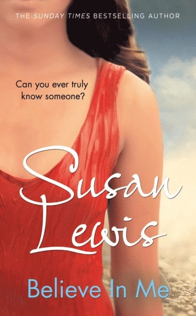 Susan Lewis - Believe In Me, E-bok