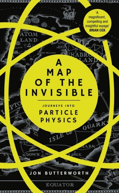 Jon Butterworth - Map of the Invisible, E-bok