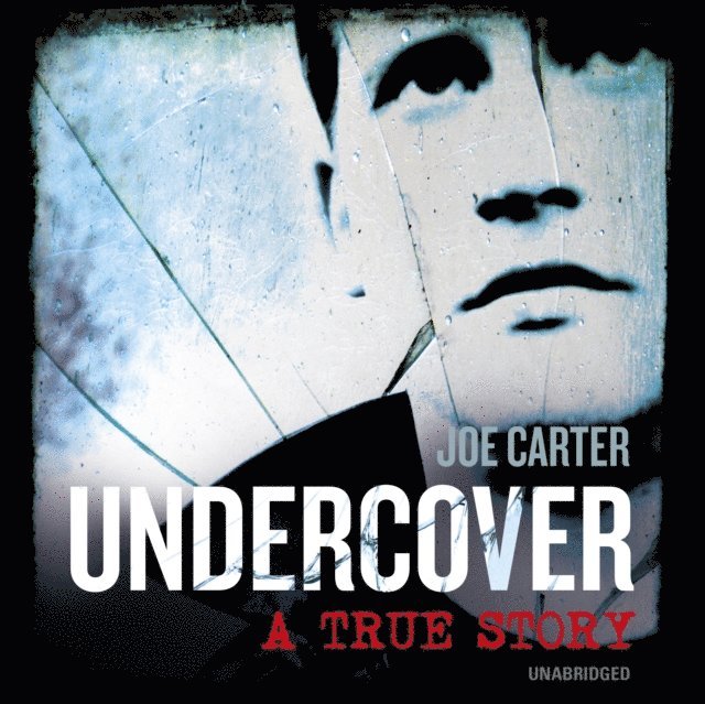 Joe Carter - Undercover, Ljudbok