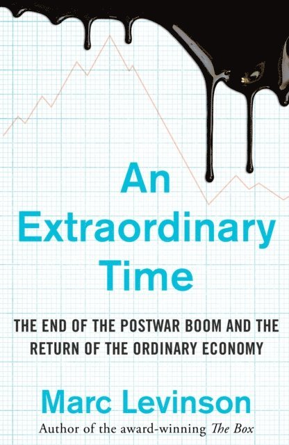 Marc Levinson - Extraordinary Time, E-bok