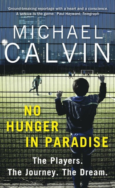 Michael Calvin - No Hunger In Paradise, E-bok