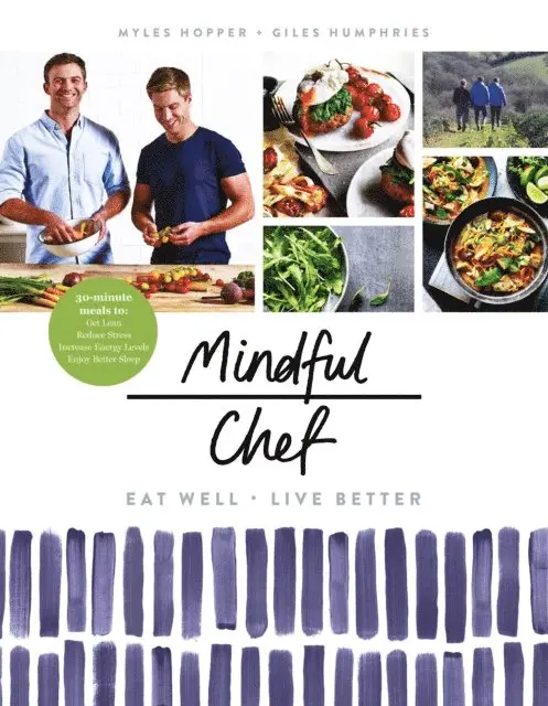 Myles Hopper, Giles Humphries - Mindful Chef, E-bok. Tillgänglighet: Lägg i varukorg