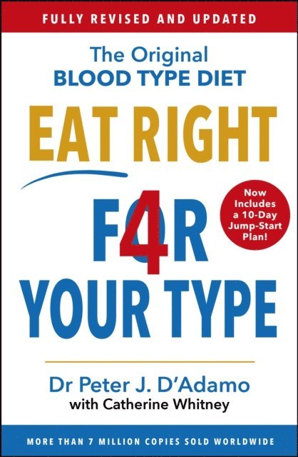 Peter D'Adamo - Eat Right 4 Your Type, E-bok