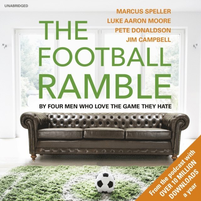 Jim Campbell, Pete Donaldson, Luke Moore, Marcus Speller - Football Ramble, Ljudbok