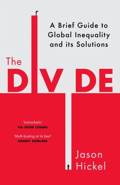 Jason Hickel - Divide, E-bok