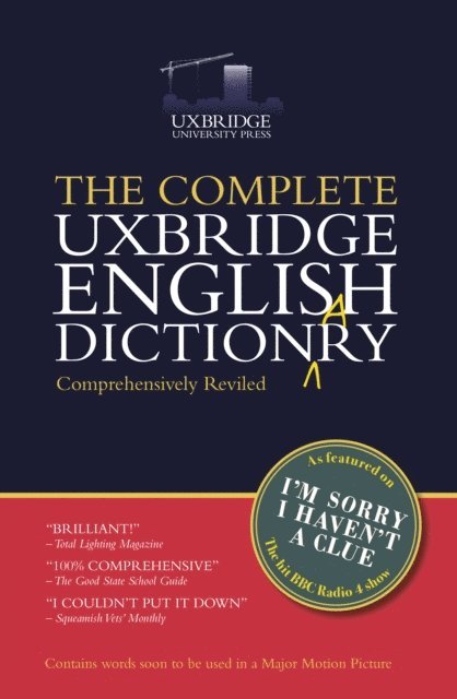Graeme Garden, Tim Brooke-Taylor, Barry Cryer, Jon Naismith - Complete Uxbridge English Dictionary, E-bok