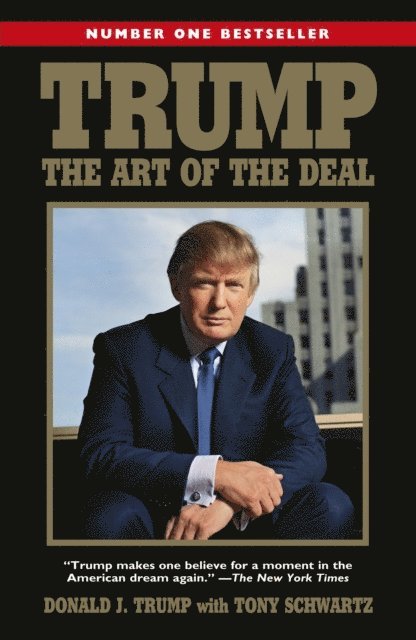 Donald Trump - Trump: The Art of the Deal, E-bok