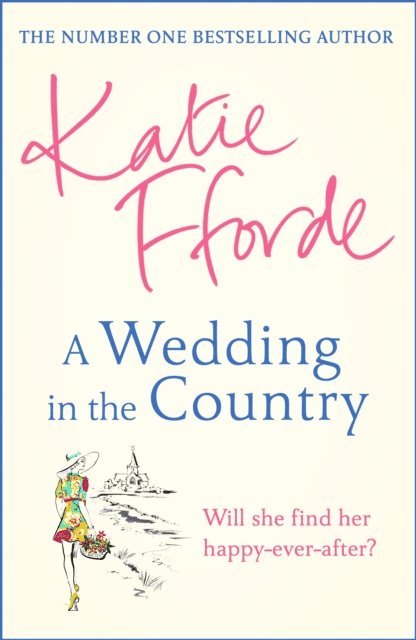 Katie Fforde - Wedding in the Country, E-bok