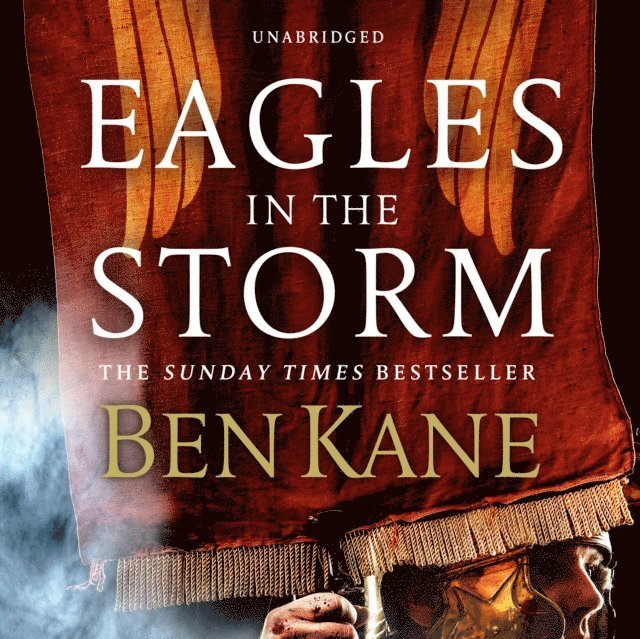 Ben Kane - Eagles in the Storm, Ljudbok