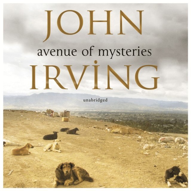 John Irving - Avenue of Mysteries, Ljudbok