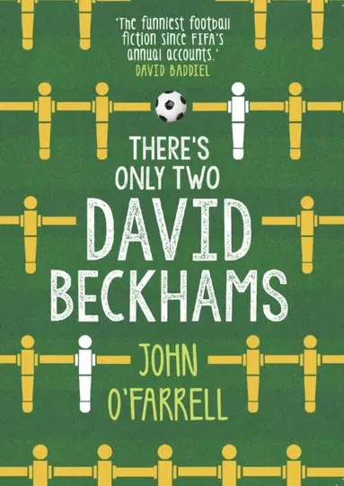 John O'Farrell - There's Only Two David Beckhams, E-bok