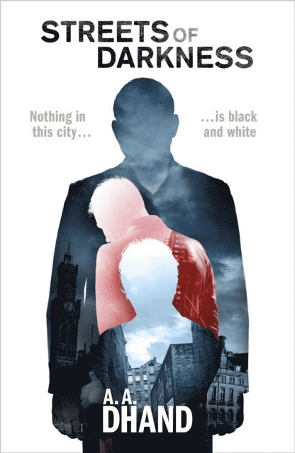 A. A. Dhand - Streets of Darkness, E-bok