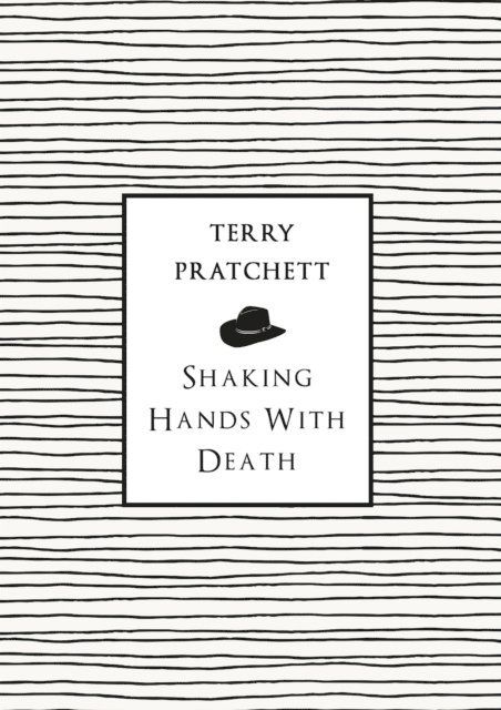 Terry Pratchett - Shaking Hands With Death, E-bok