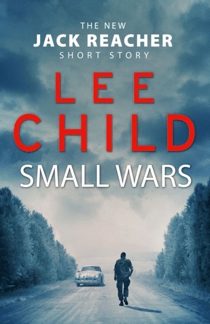 Lee Child - Small Wars, E-bok