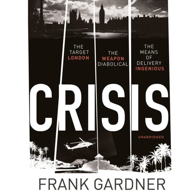 Frank Gardner - Crisis, Ljudbok