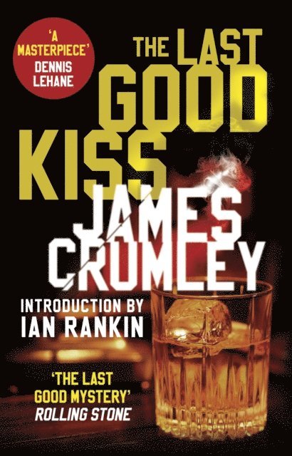 James Crumley - Last Good Kiss, E-bok