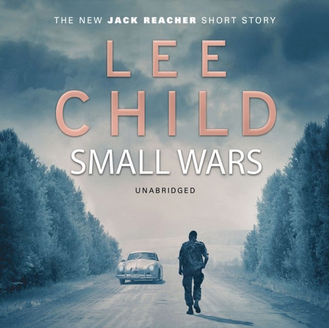 Lee Child - Small Wars, Ljudbok