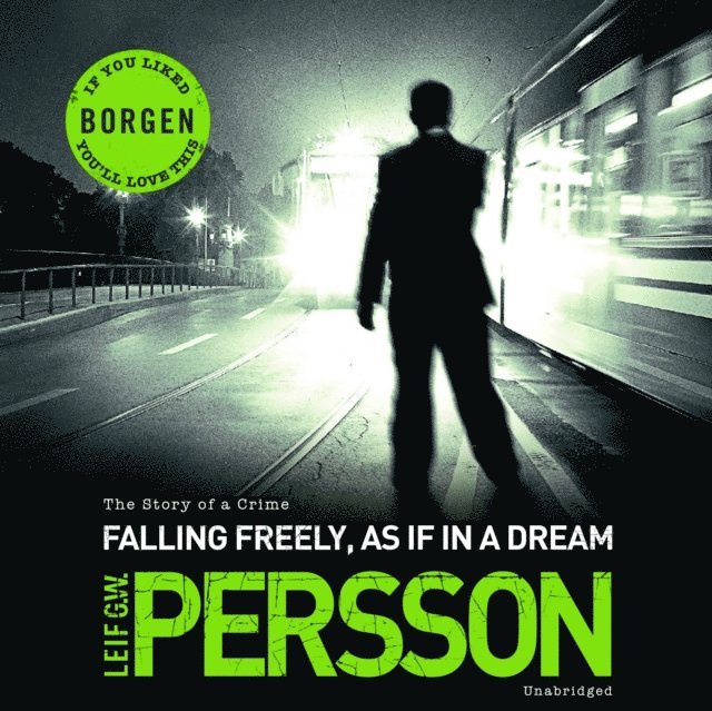 Leif G W Persson - Falling Freely, as If in a Dream, Ljudbok