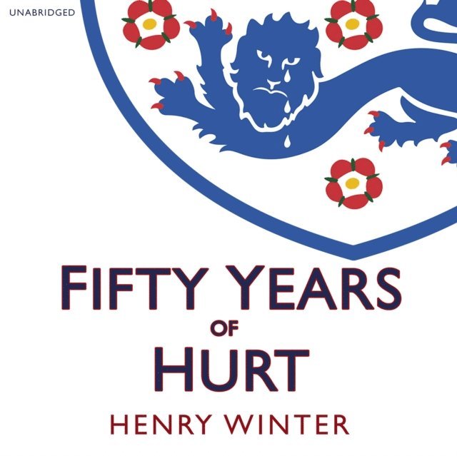 Henry Winter - Fifty Years of Hurt, Ljudbok