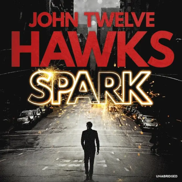 John Twelve Hawks - Spark, Ljudbok. Tillgänglighet: Lägg i varukorg