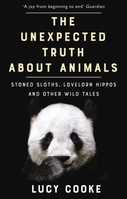 Lucy Cooke - Unexpected Truth About Animals, E-bok