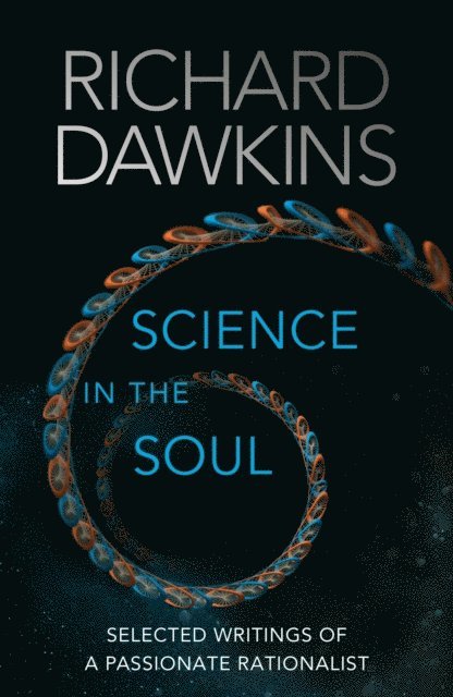 Richard Dawkins - Science in the Soul, E-bok