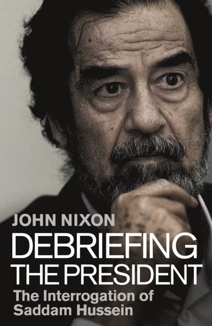 John Nixon - Debriefing the President, E-bok
