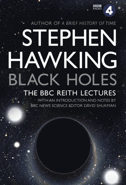 Stephen Hawking - Black Holes: The Reith Lectures, E-bok