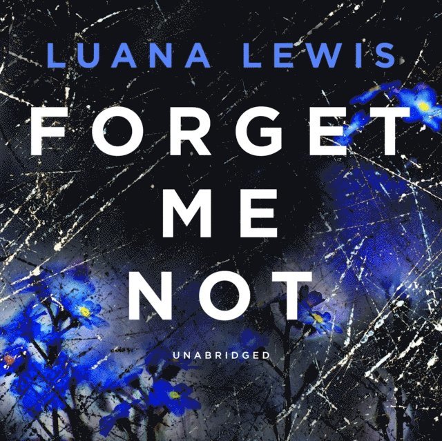 Luana Lewis - Forget Me Not, Ljudbok