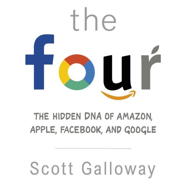 Scott Galloway - Four, Ljudbok