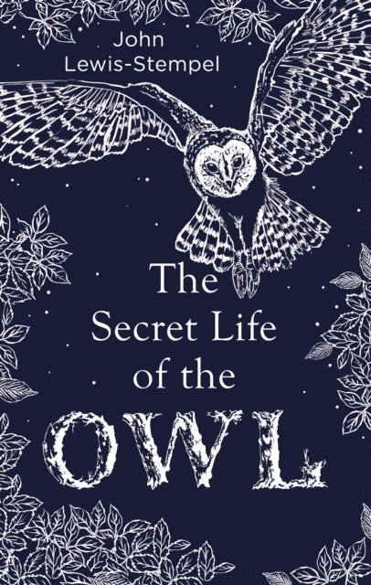 John Lewis-Stempel - Secret Life of the Owl, E-bok