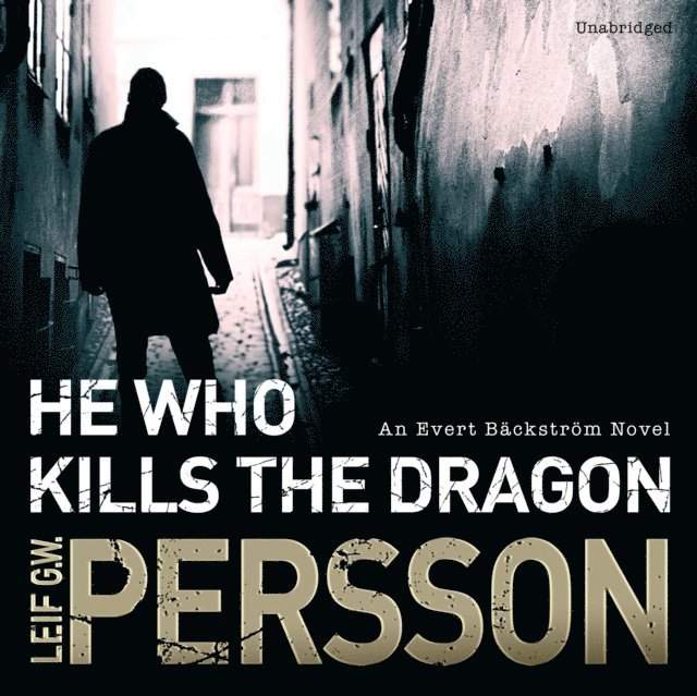 Leif G W Persson - He Who Kills the Dragon, Ljudbok