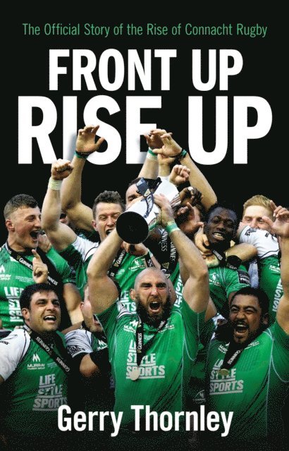 Gerry Thornley - Front Up, Rise Up, E-bok