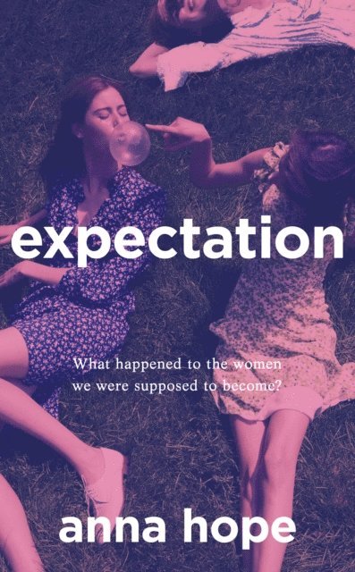 Anna Hope - Expectation, E-bok