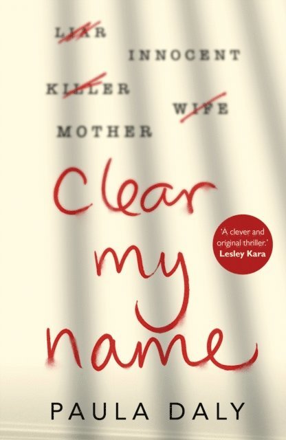 Paula Daly - Clear My Name, E-bok