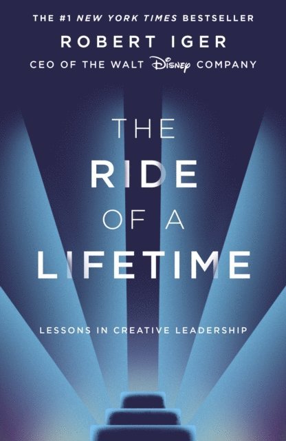 Robert Iger - Ride of a Lifetime, E-bok