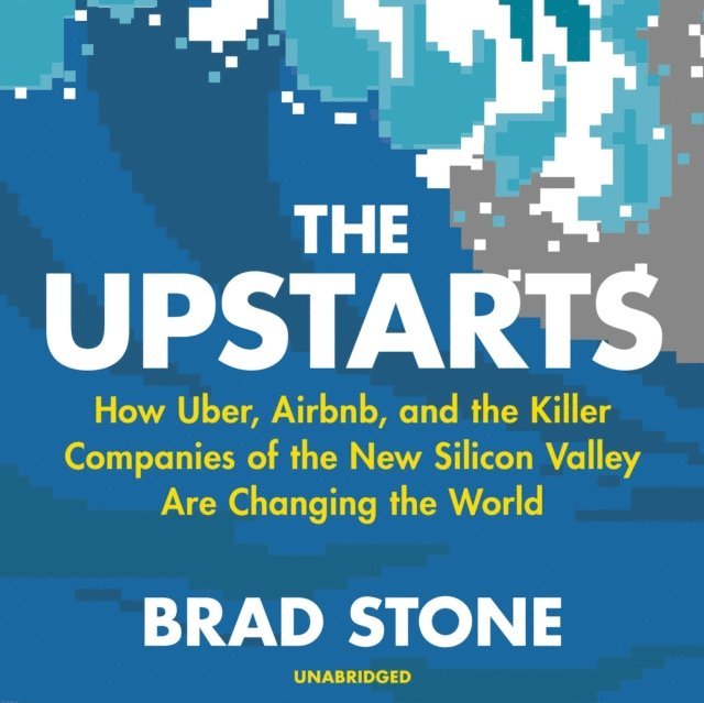 Brad Stone - Upstarts, Ljudbok
