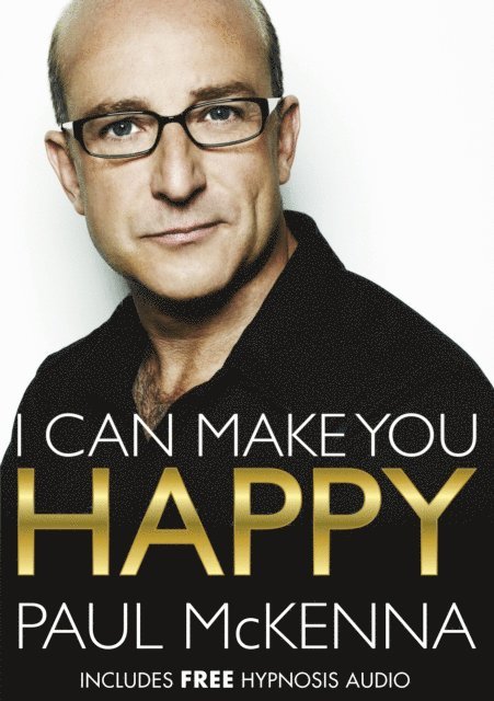 Paul McKenna - I Can Make You Happy, E-bok