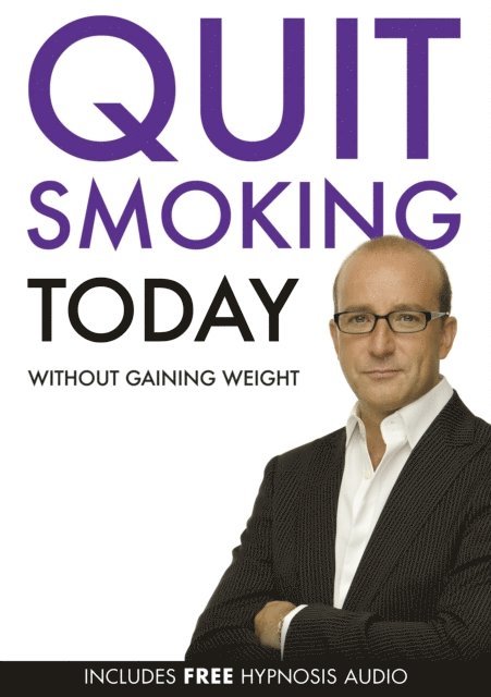 Paul McKenna - Quit Smoking Today Without Gaining Weight, E-bok