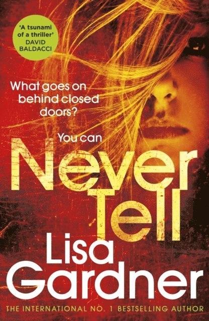 Lisa Gardner - Never Tell, E-bok