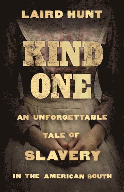 Laird Hunt - Kind One, E-bok