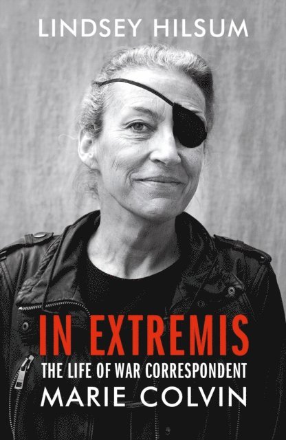 Lindsey Hilsum - In Extremis, E-bok