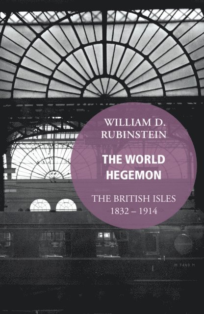 William D. Rubinstein - World Hegemon, E-bok
