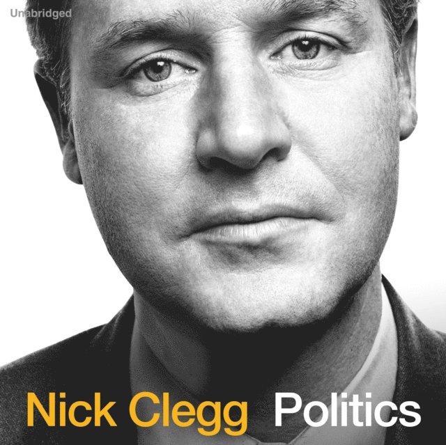 Nick Clegg - Politics, Ljudbok