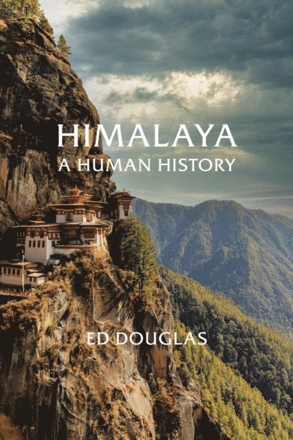 Ed Douglas - Himalaya, E-bok
