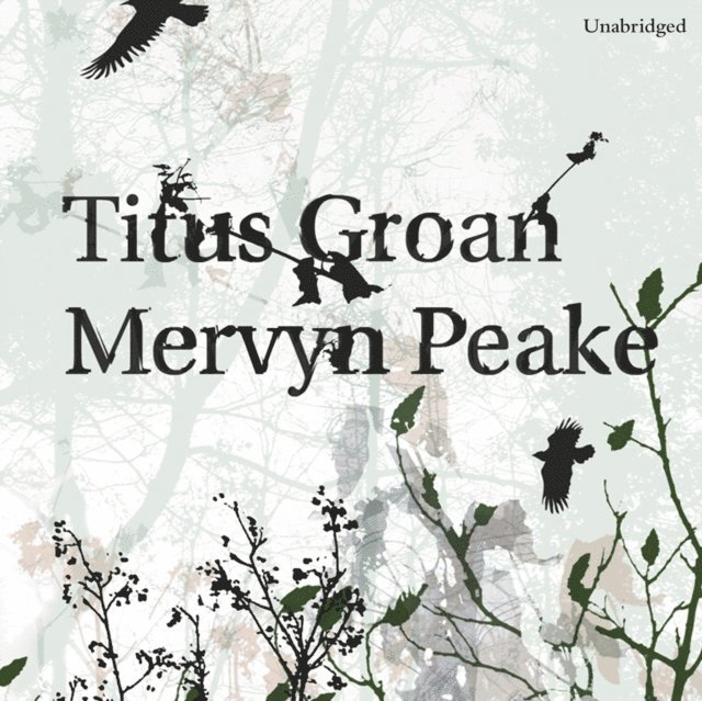 Mervyn Peake - Titus Groan, Ljudbok