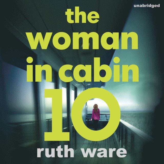 Ruth Ware - Woman in Cabin 10, Ljudbok