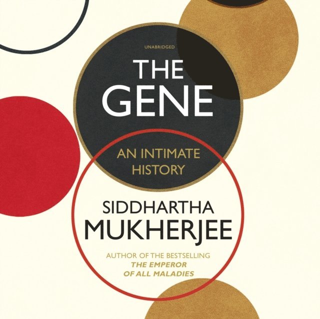 Siddhartha Mukherjee - Gene, Ljudbok