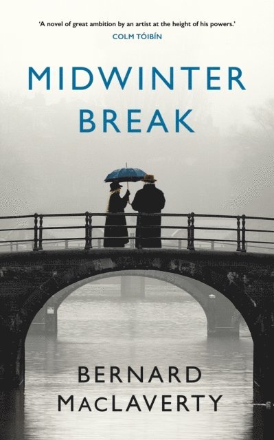 Bernard MacLaverty - Midwinter Break, E-bok
